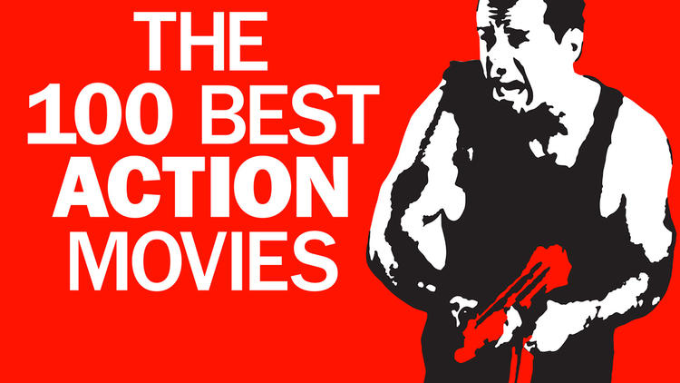 Time Out New York The 100 Best Action Movies