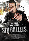 6 Bullets action movie poster